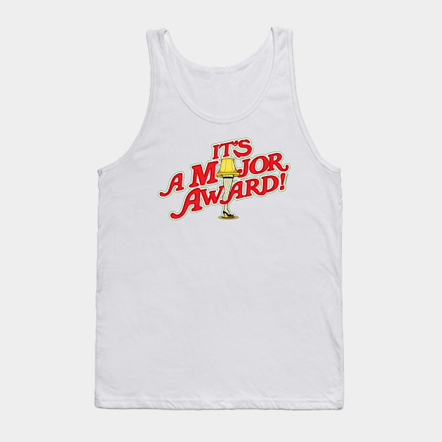 It's a Major Award!  A Christmas Story Leg Lamp Tank Top by PistolPete315